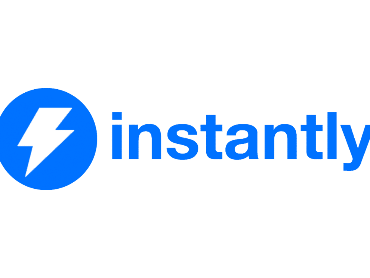 Instantly